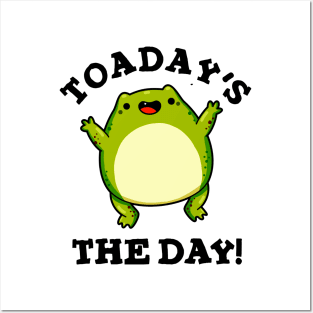 Toadays The Day Cute Toad Pun Posters and Art